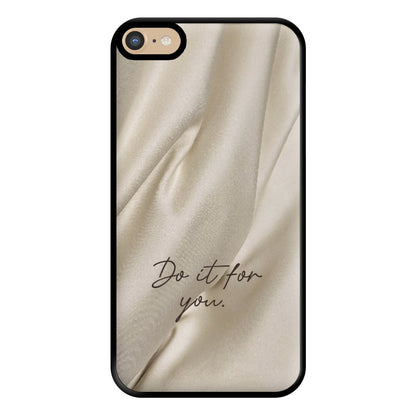 Do It For You Silk Phone Case for iPhone 6 Plus / 7 Plus / 8 Plus
