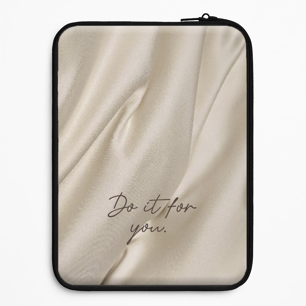 Do It For You Silk Laptop Sleeve