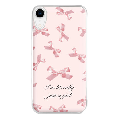 I'm Literally Just A Girl Bows Pattern Phone Case for iPhone XR