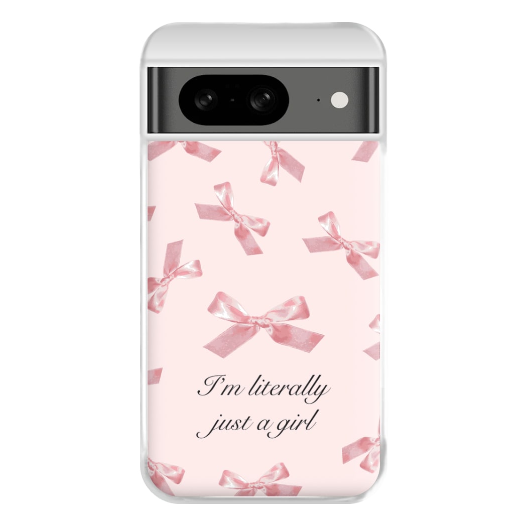 I'm Literally Just A Girl Bows Pattern Phone Case for Google Pixel 8
