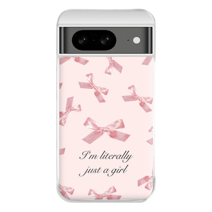 I'm Literally Just A Girl Bows Pattern Phone Case for Google Pixel 8
