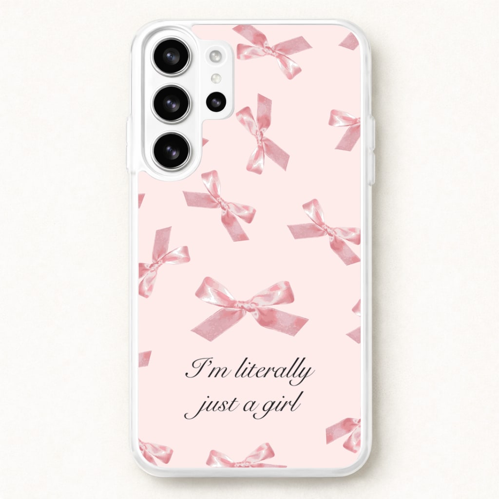 I'm Literally Just A Girl Bows Pattern Phone Case for Galaxy S26 Ultra