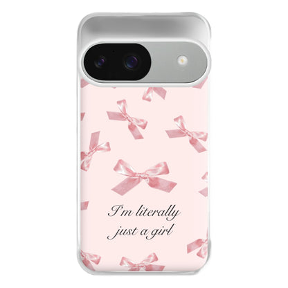 I'm Literally Just A Girl Bows Pattern Phone Case for Google Pixel 9 / 9 Pro