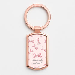 I'm Literally Just A Girl Bows Pattern Rose Gold Keyring
