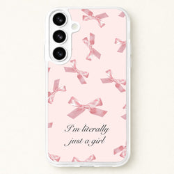 I'm Literally Just A Girl Bows Pattern Phone Case for Galaxy S26