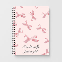 I'm Literally Just A Girl Bows Pattern Notebook
