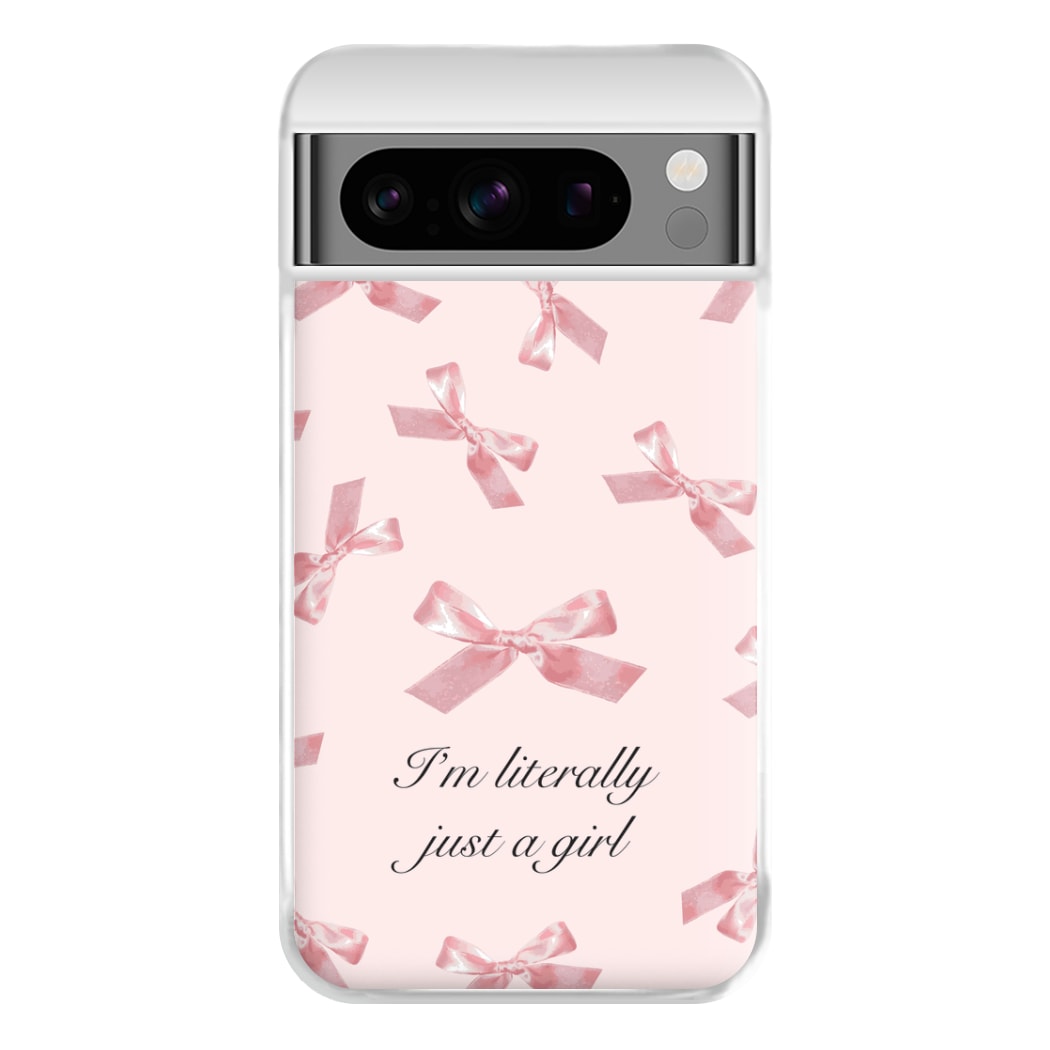 I'm Literally Just A Girl Bows Pattern Phone Case for Google Pixel 8 Pro