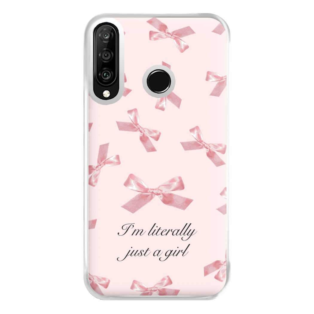 I'm Literally Just A Girl Bows Pattern Phone Case for Huawei P30 Lite