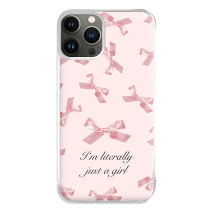 I'm Literally Just A Girl Bows Pattern Phone Case for iPhone 13 Pro Max