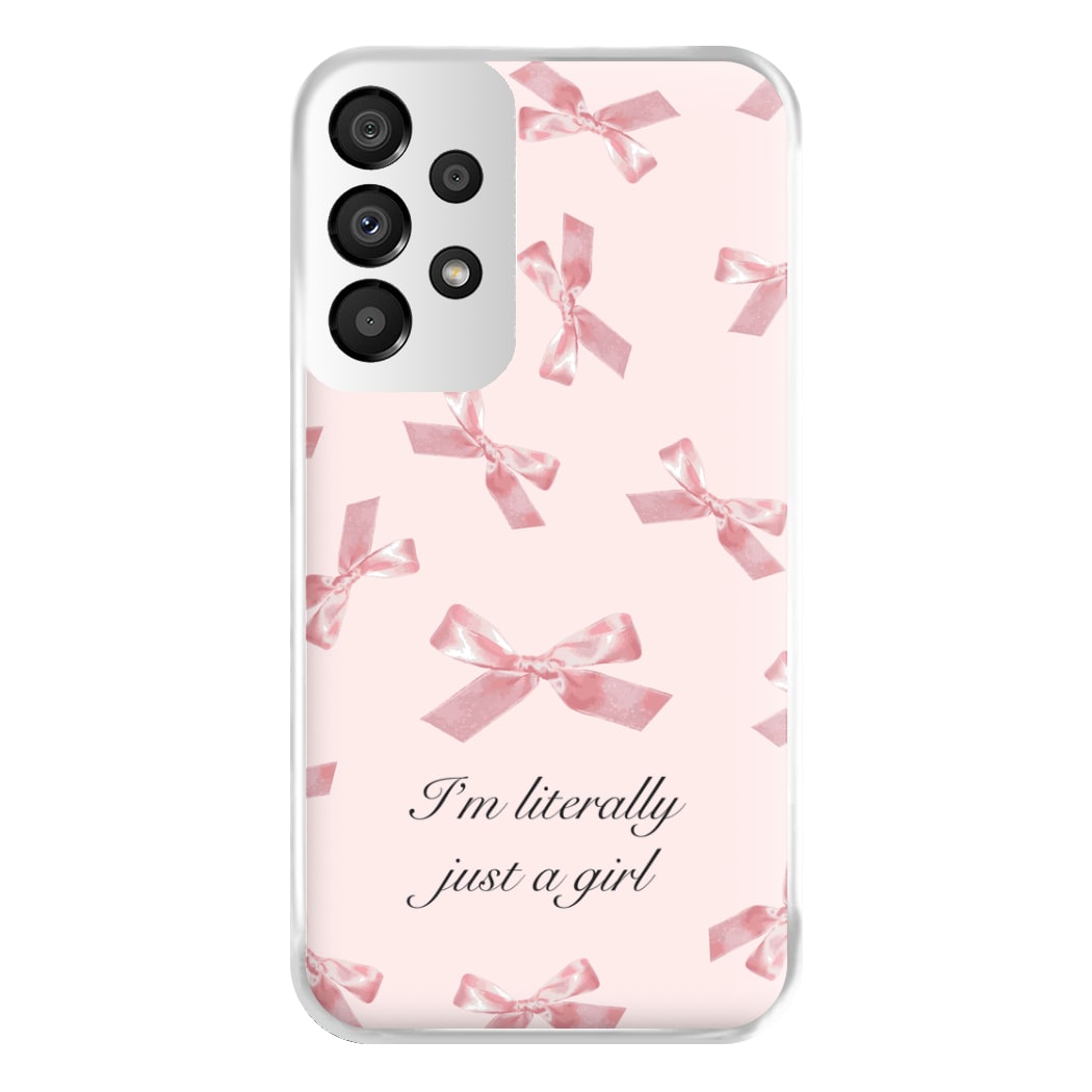 I'm Literally Just A Girl Bows Pattern Phone Case for Galaxy A33