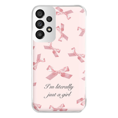 I'm Literally Just A Girl Bows Pattern Phone Case for Galaxy A33