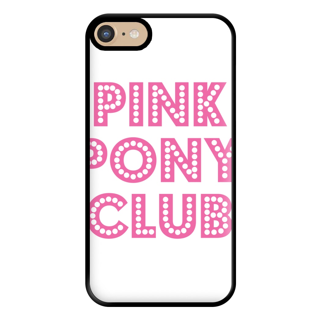 Pink Pony Club - Chappell Phone Case for iPhone 6 / 7 / 8 / SE