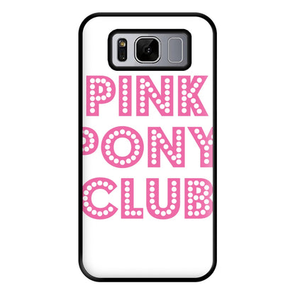 Pink Pony Club - Chappell Phone Case for Galaxy S8 Plus