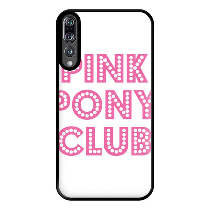 Pink Pony Club - Chappell Phone Case for Huawei P20 Pro