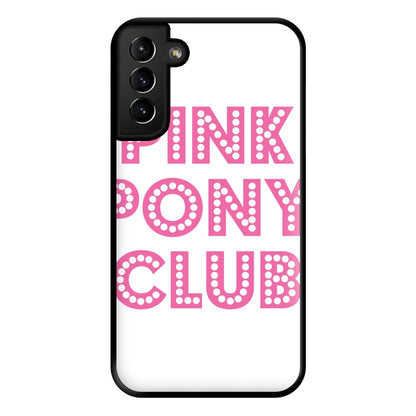 Pink Pony Club - Chappell Phone Case for Galaxy S21 Plus