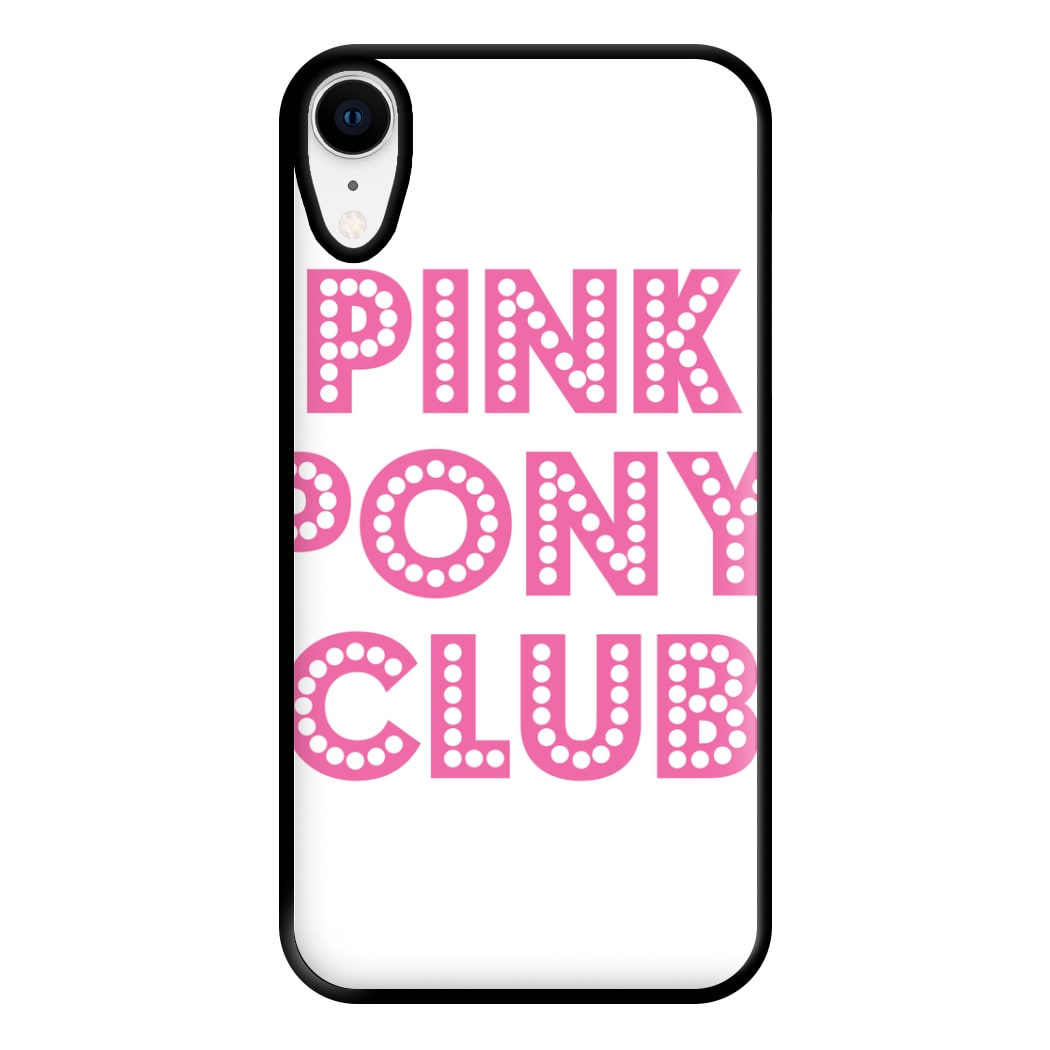 Pink Pony Club - Chappell Phone Case for iPhone XR