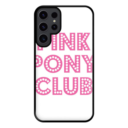 Pink Pony Club - Chappell Phone Case for Galaxy S23 Ultra