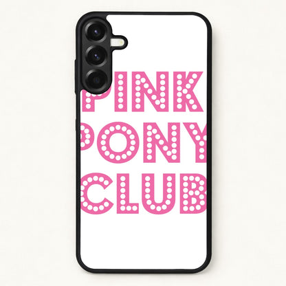 Pink Pony Club - Chappell Phone Case for Galaxy A17