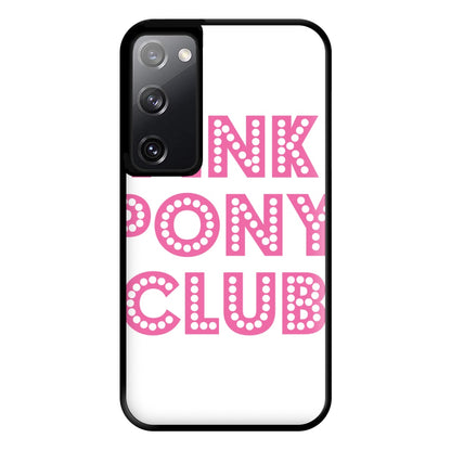 Pink Pony Club - Chappell Phone Case for Galaxy S20