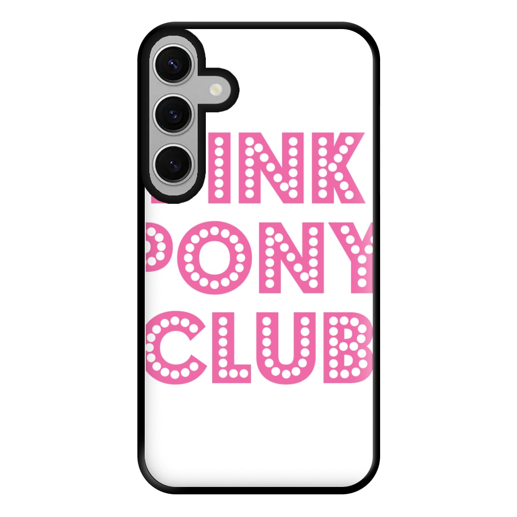 Pink Pony Club - Chappell Phone Case for Galaxy S24FE