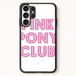 Pink Pony Club - Chappell Phone Case for Galaxy S26 Ultra