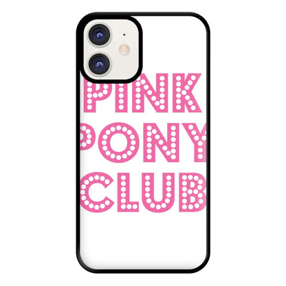 Pink Pony Club - Chappell Phone Case for iPhone 12 / 12 Pro