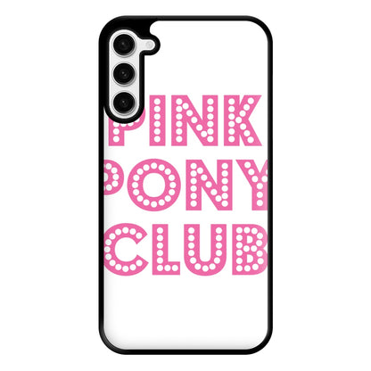 Pink Pony Club - Chappell Phone Case for Galaxy S23 Plus