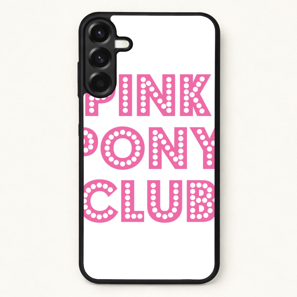 Pink Pony Club - Chappell Phone Case for Galaxy A57