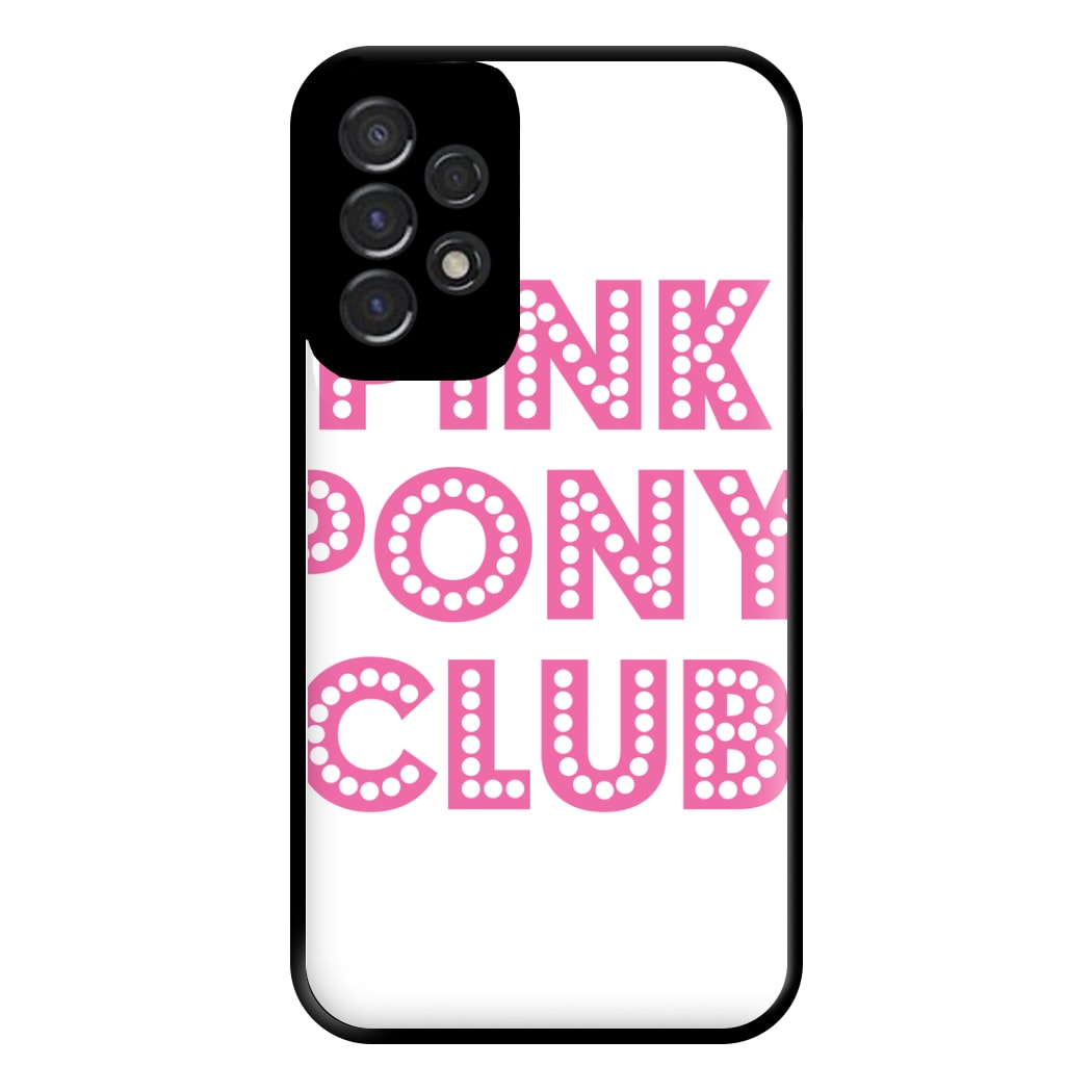 Pink Pony Club - Chappell Phone Case for Galaxy A53