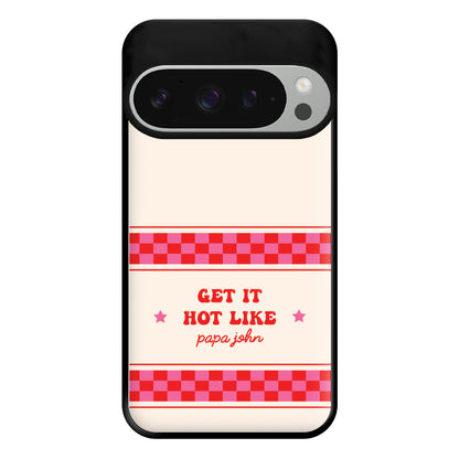 Get It Hot Like Papa John - Chappell Phone Case for Google Pixel 9 Pro XL