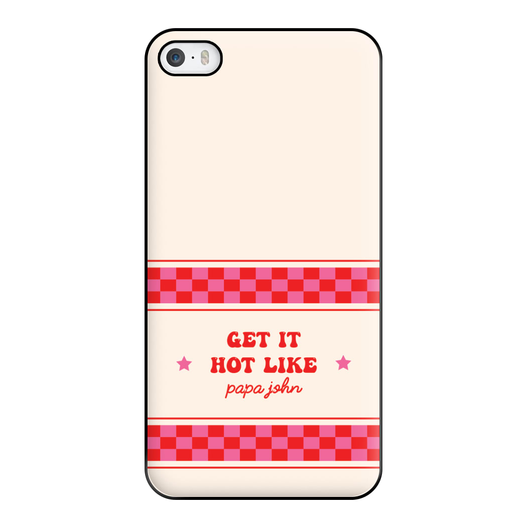 Get It Hot Like Papa John - Chappell Phone Case for iPhone 5 / 5s / SE 2016