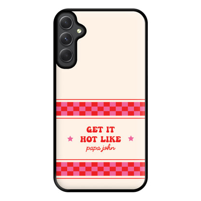 Get It Hot Like Papa John - Chappell Phone Case for Galaxy A34