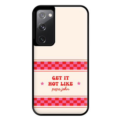 Get It Hot Like Papa John - Chappell Phone Case for Galaxy S20FE