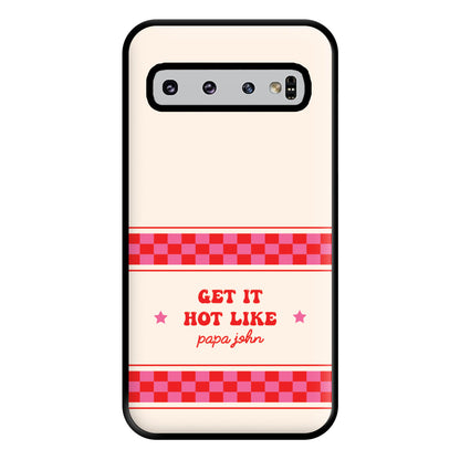 Get It Hot Like Papa John - Chappell Phone Case for Galaxy S10 Plus