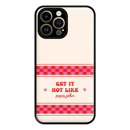 Get It Hot Like Papa John - Chappell Phone Case for iPhone 14 Pro Max