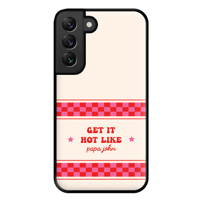 Get It Hot Like Papa John - Chappell Phone Case for Galaxy S22 Plus