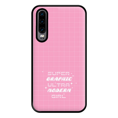 Super Graphic Ultra Modern Girl - Chappell Phone Case for Huawei P30