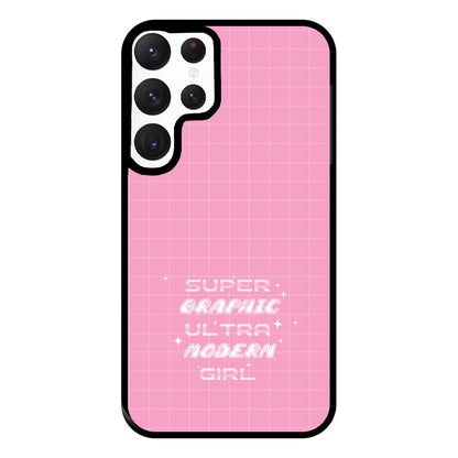 Super Graphic Ultra Modern Girl - Chappell Phone Case for Galaxy S22 Ultra