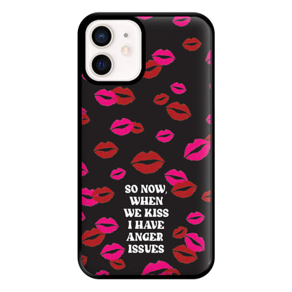 So Now When We Kiss I have Anger Issues - Chappell Phone Case for iPhone 12 Mini