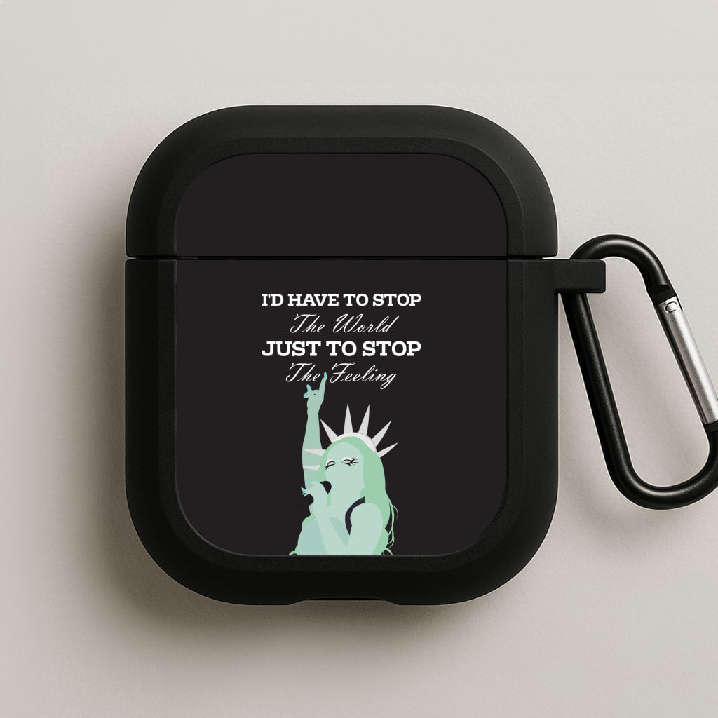 I'd Have To Stop The World AirPods Case