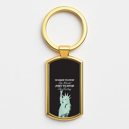 I'd Have To Stop The World Gold Keyring