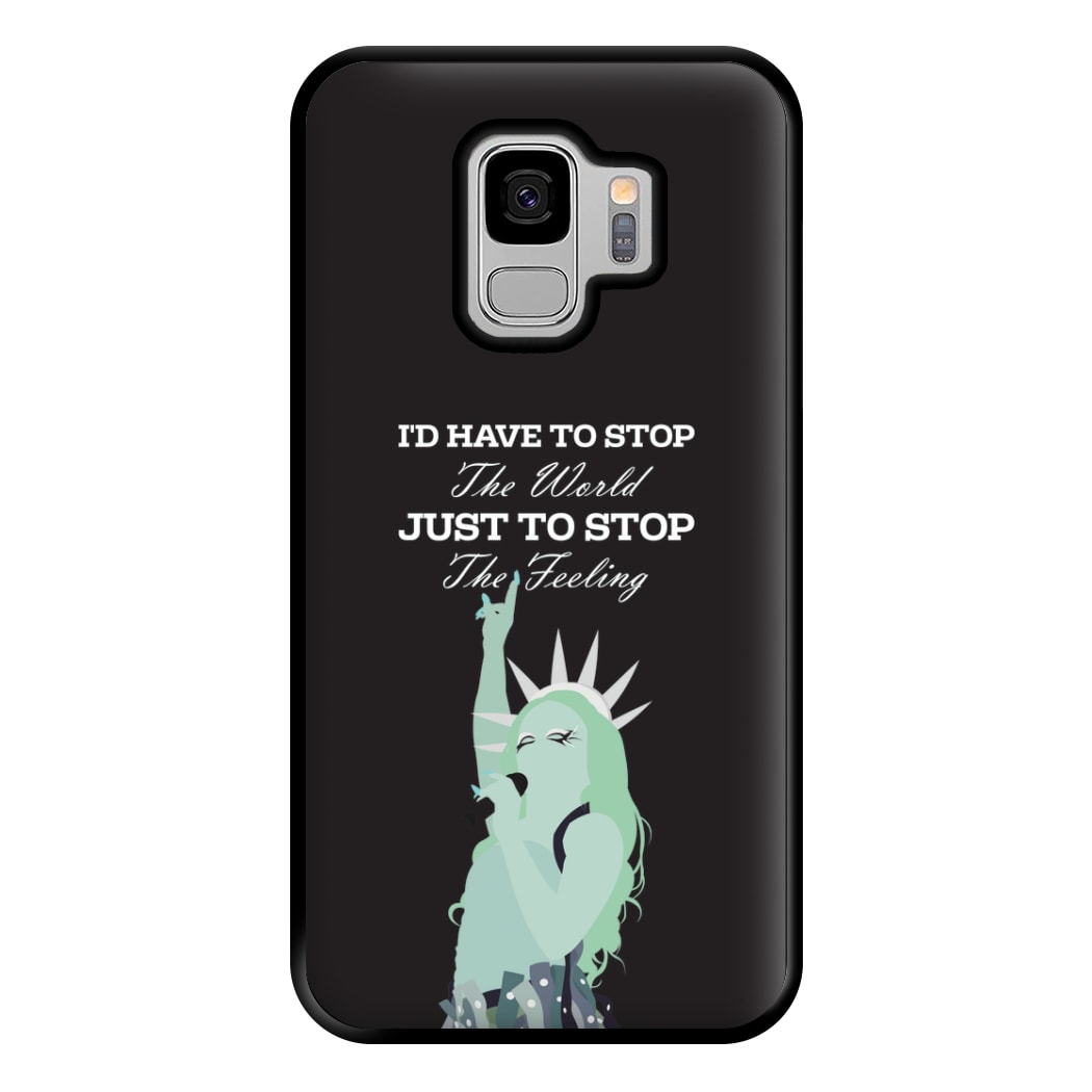 I'd Have To Stop The World Phone Case for Galaxy S9 Plus