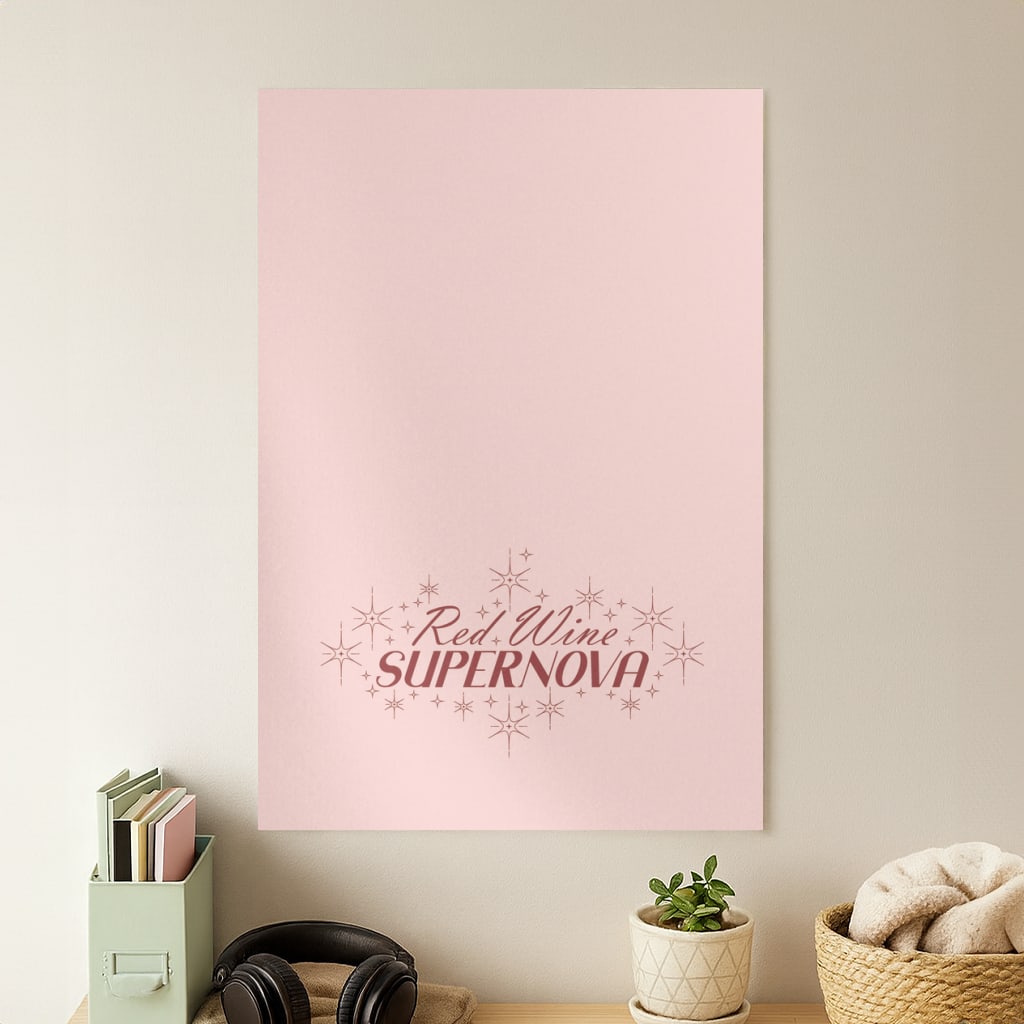 Red Wine Supernova Poster