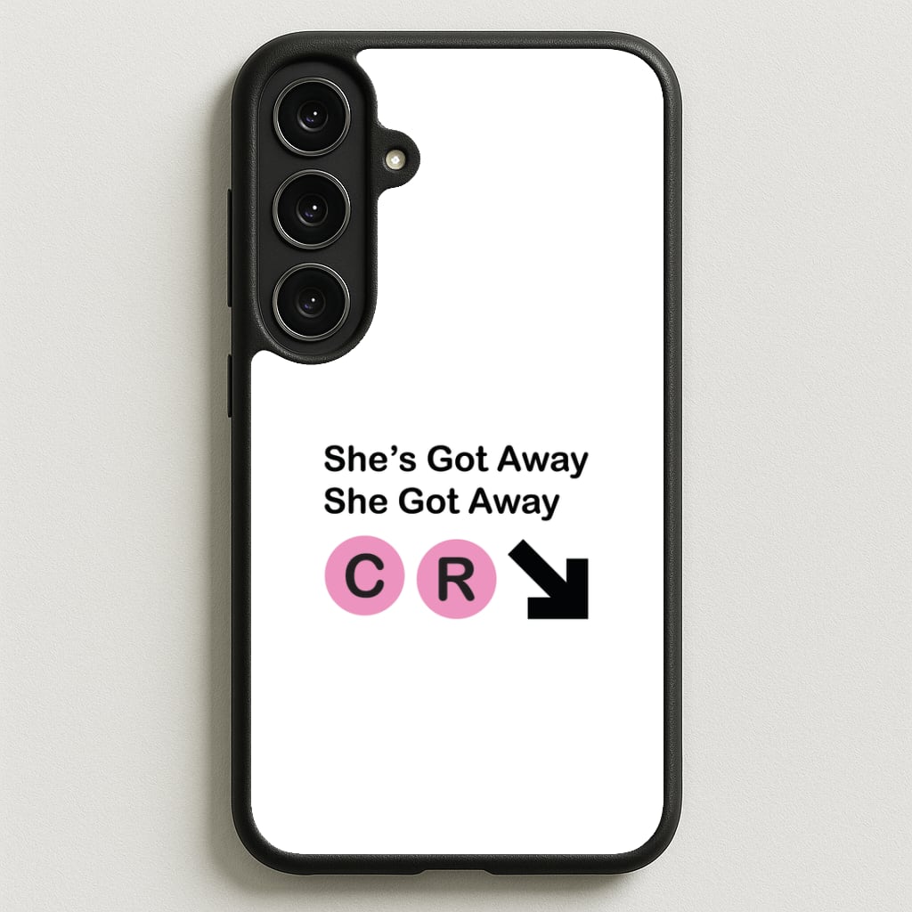 She Got Away Phone Case for Galaxy S25FE