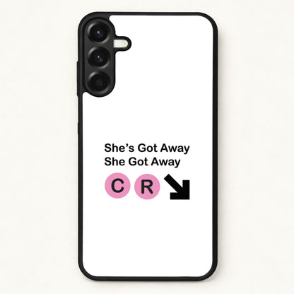 She Got Away Phone Case for Galaxy A17