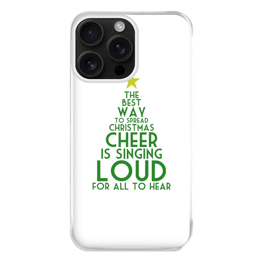 The Best Way To Spread Christmas Cheer - Elf Phone Case