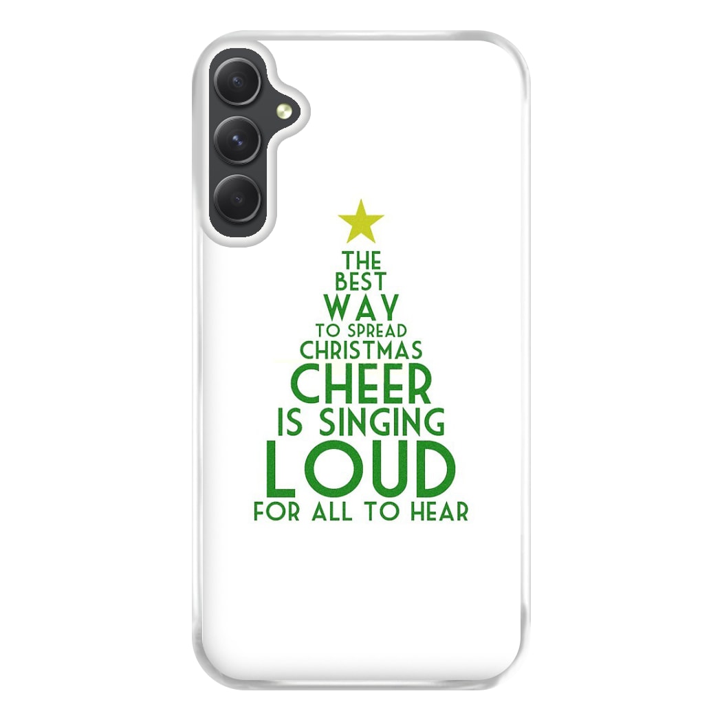 The Best Way To Spread Christmas Cheer - Elf Phone Case for Galaxy A14