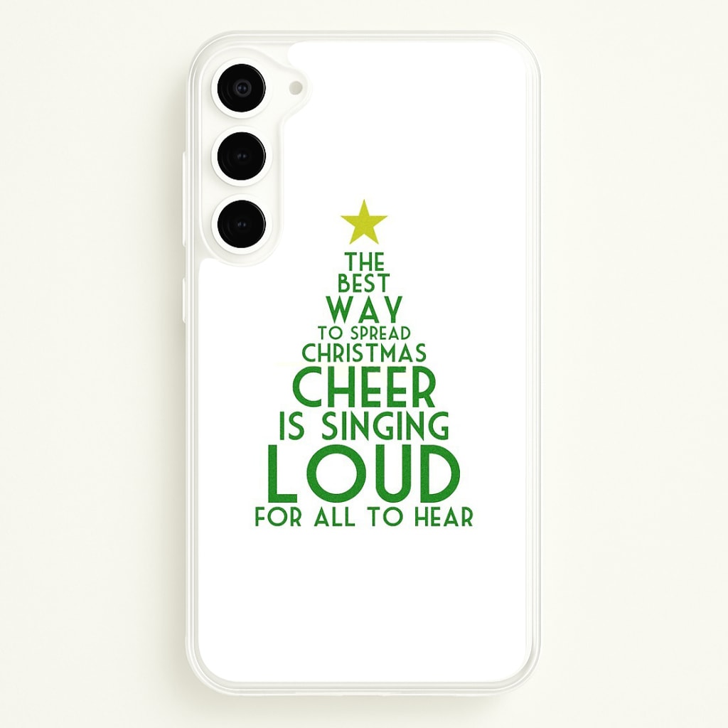 The Best Way To Spread Christmas Cheer - Elf  - Elf Phone Case for Galaxy S23