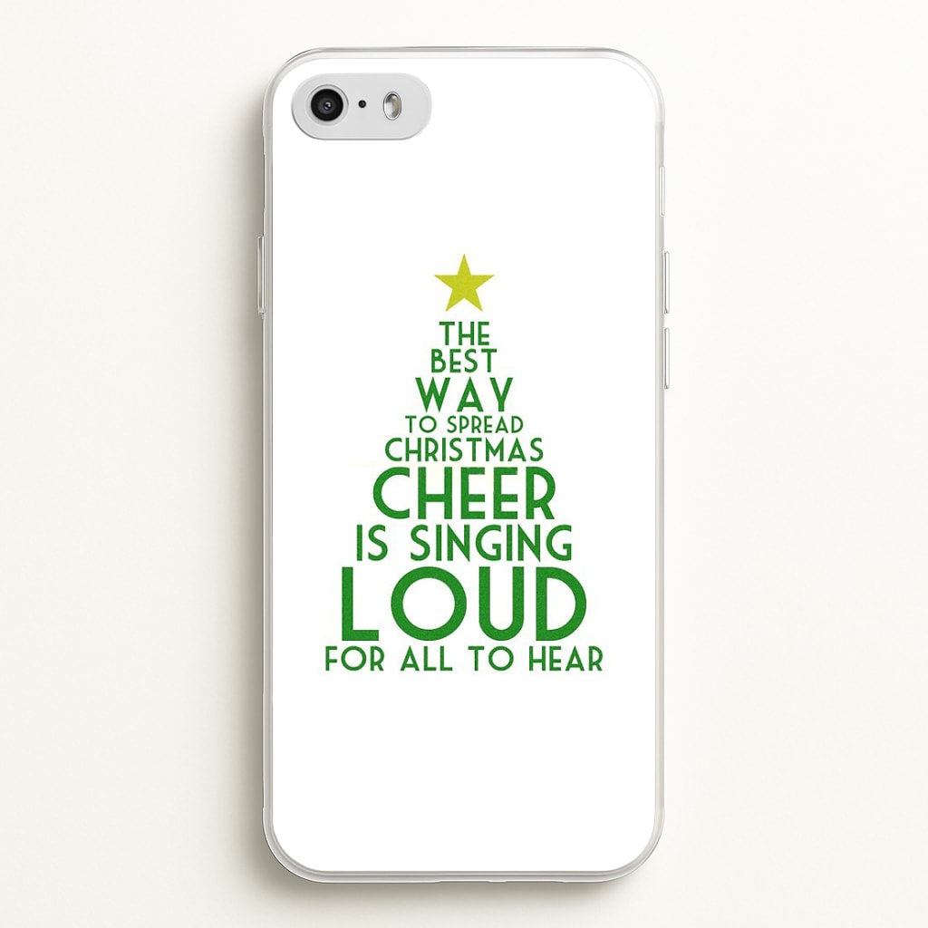The Best Way To Spread Christmas Cheer - Elf  - Elf Phone Case for iPhone 5 / 5s / SE 2016