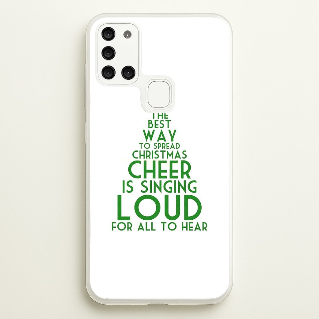 The Best Way To Spread Christmas Cheer - Elf  - Elf Phone Case for Galaxy A21s